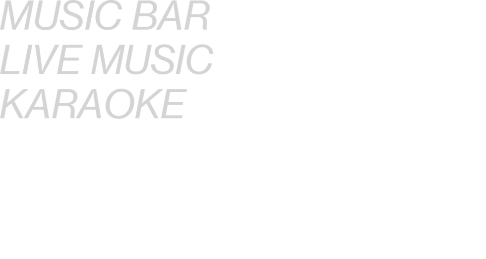 MUSIC BAR LIVE MUSIC KARAOKE